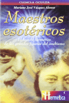 6658a0feef4a4_MAESTROS ESOTERICOS. EL LEGADO HERMETICO DE LAS GRANDES FIGURAS DEL OCULTISMO MARIANO JOSE VAZQUEZ ALONSO.png